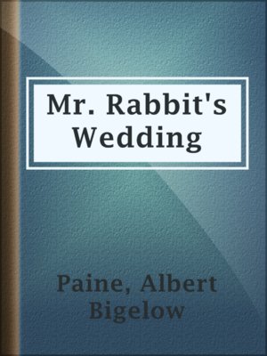 cover image of Mr. Rabbit's Wedding
